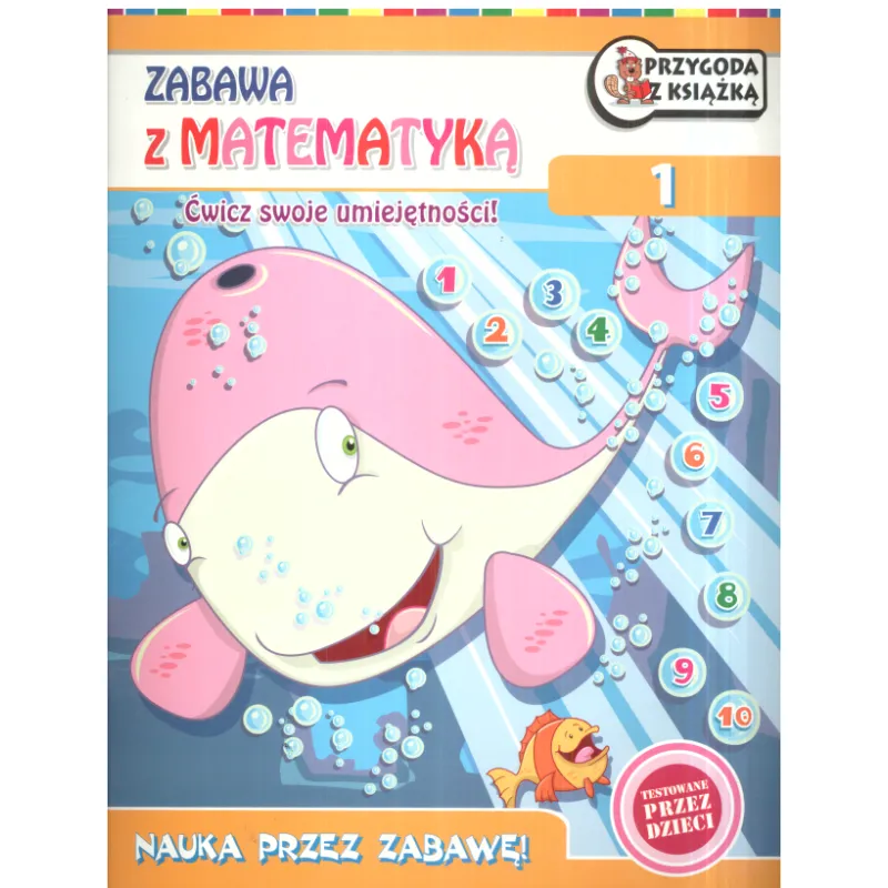 ZABAWA Z MATEMATYKĄ ĆWICZ SWOJE UMIEJĘTNOŚCI! - Welpol Adventure