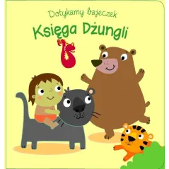KSIĘGA DŻUNGLI. DOTYKAMY BAJECZEK - Yoyo Books
