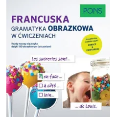 FRANCUSKA GRAMATYKA OBRAZKOWA W ĆWICZENIACH - Pons