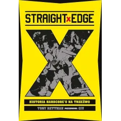 Straight Edge. Historia Hardcoreu na trzeźwo Tony Rettman