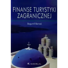 FINANSE TURYSTYKI ZAGRANICZNEJ Bogumił Bernaś - CEDEWU