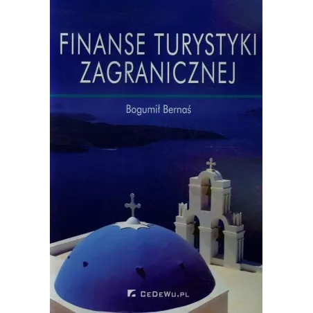 FINANSE TURYSTYKI ZAGRANICZNEJ Bogumił Bernaś - CEDEWU