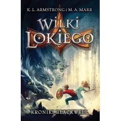 KRONIKI BLACKWELL. WILKI LOKIEGO - Wilga