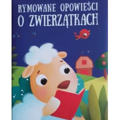 RYMOWANE OPOWIEŚCI O ZWIERZĄTKACH - Yoyo Books