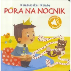 PORA NA NOCNIK. KSIĘŻNICZKA I KSIĄŻĘ - Yoyo Books