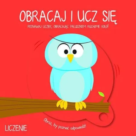 Liczenie. Obracaj I Ucz Się 3+