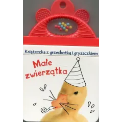 MAŁE ZWIERZĄTKA. KSIĄŻECZKA Z GRZECHOTKĄ I GRYZACZKIEM - Yoyo Books