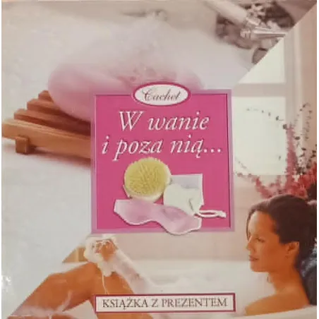 W WANNIE I POZA NIĄ... ZESTAW PREZENTOWY