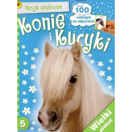 Moje Ulubione Konie I Kucyki 5 Ponad 100 Naklejek Moje Ulubione Konie I Kucyki 5 Ponad 100 Naklejek