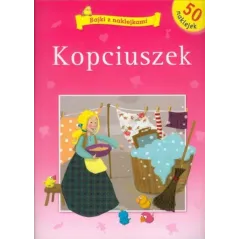 KOPCIUSZEK. BAJKI Z NAKLEJKAMI