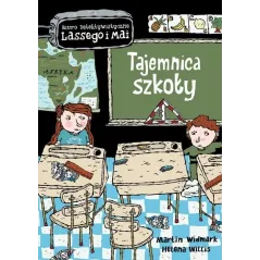 TAJEMNICA SZKOŁY. BIURO DETEKTYWISTYCZNE LASSEGO I MAI. Martin Widmark, Helena Willis - Zakamarki