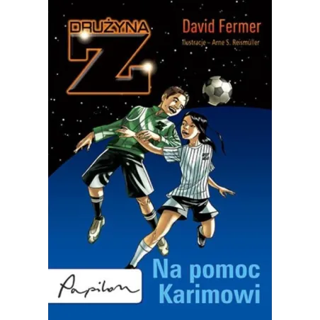 Drużyna Z. Na Pomoc Karimowi Drużyna Z. Na Pomoc Karimowi