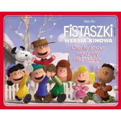 CHARLIE BROWN NIGDY SIĘ NIE PODDAJE FISTASZKI WERSJA KINOWA Charlesa M. Schulza - JUKA-91