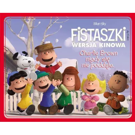 Charlie Brown Nigdy Się Nie Poddaje Fistaszki Wersja Kinowa Charlie Brown Nigdy Się Nie Poddaje Fistaszki Wersja Kinowa
