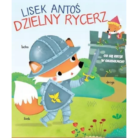 Lisek Antoś. Dzielny Rycerz. Co Się Kryje W Okienkach? Lisek Antoś. Dzielny Rycerz. Co Się Kryje W Okienkach?