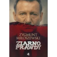 ZIARNO PRAWDY Zygmunt Miłoszewski - WAB