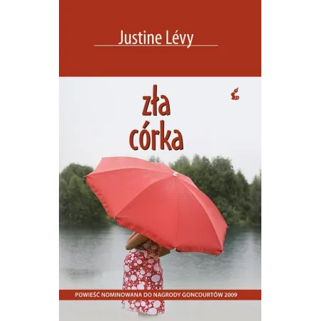 ZŁA CÓRKA Justine Levy - Sonia Draga