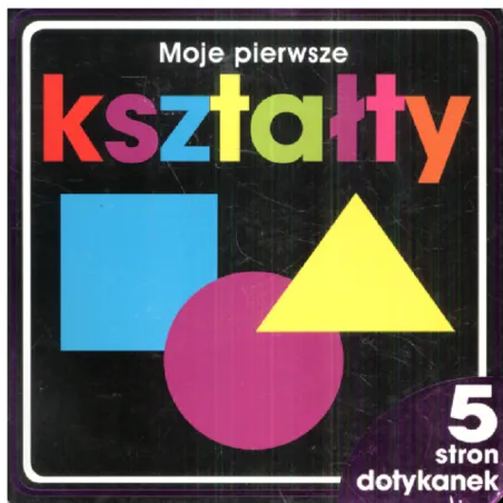 MOJE PIERWSZE KSZTAŁTY 5 STRON DOTYKANEK 2+ - Olesiejuk
