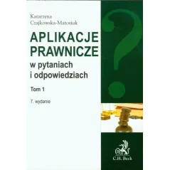 APLIKACJE PRAWNICZE W PYTANIACH I ODPOWIEDZIACH 1 - C.H. Beck