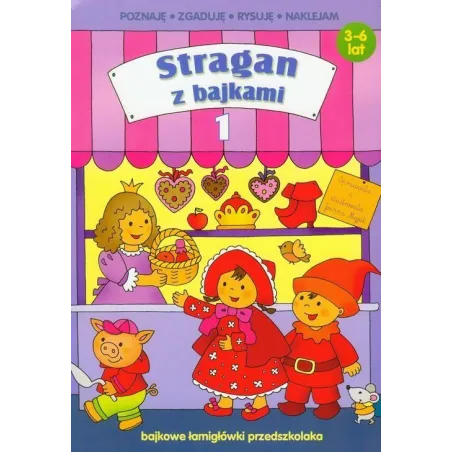 Stragan Z Bajkami 1. Poznaję, Zgaduję, Rysuję, Naklejam 3-6 Lat Stragan Z Bajkami 1. Poznaję, Zgaduję, Rysuję, Naklejam 3-6 Lat