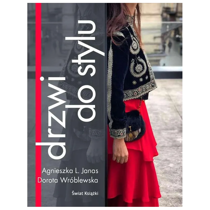 DRZWI DO STYLU Dorota Wróblewska, Agnieszka Lidia Janas - Świat Książki