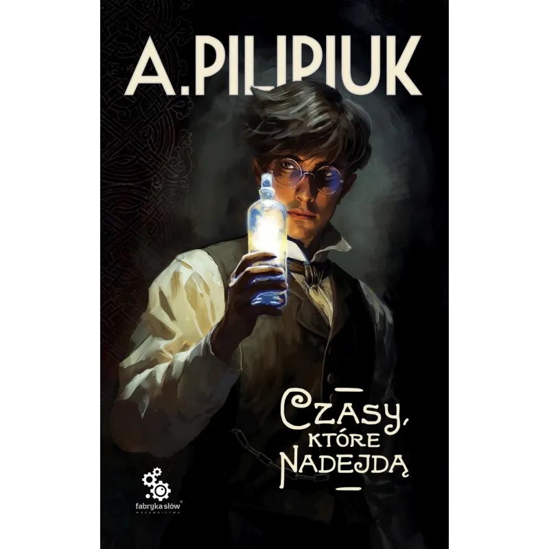 CZASY, KTÓRE NADEJDĄ