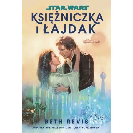 Star Wars Księżniczka I Łajdak Star Wars Księżniczka I Łajdak