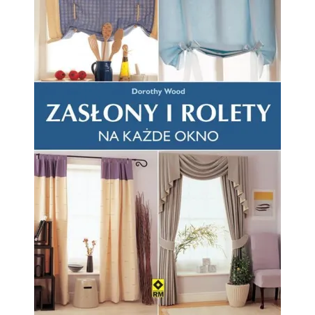 Zasłony I Rolety Na Każde Okno Dorothy Wood