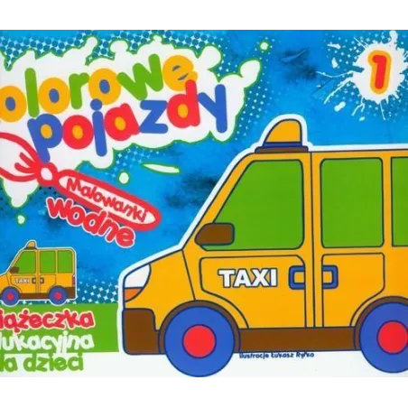 Kolorowe Pojazdy 1 Malowanki Wodne
