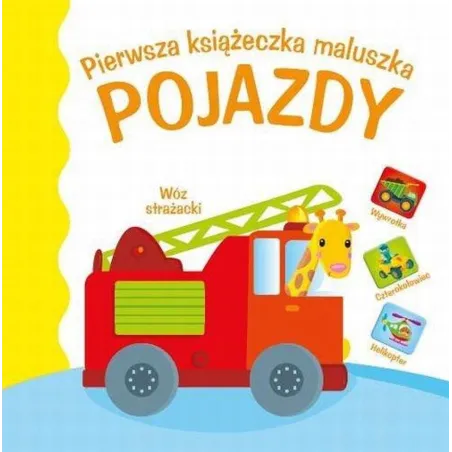 Pojazdy. Pierwsza Książeczka Maluszka