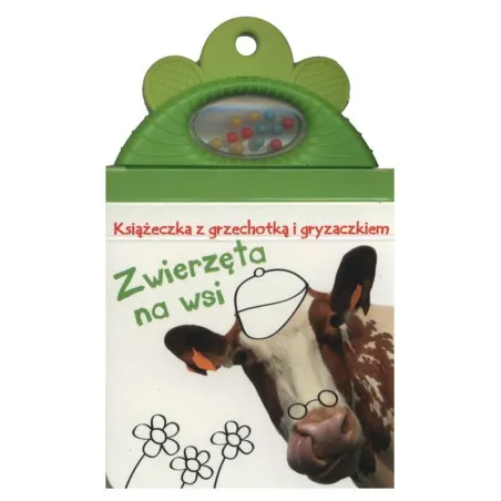 Zwierzęta Na Wsi. Książeczka Z Grzechotką I Gryzaczkiem