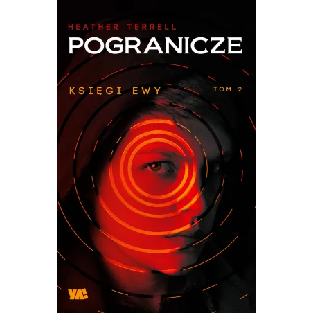 POGRANICZE KSIĘGI EWY Heather Terrell - Ya!