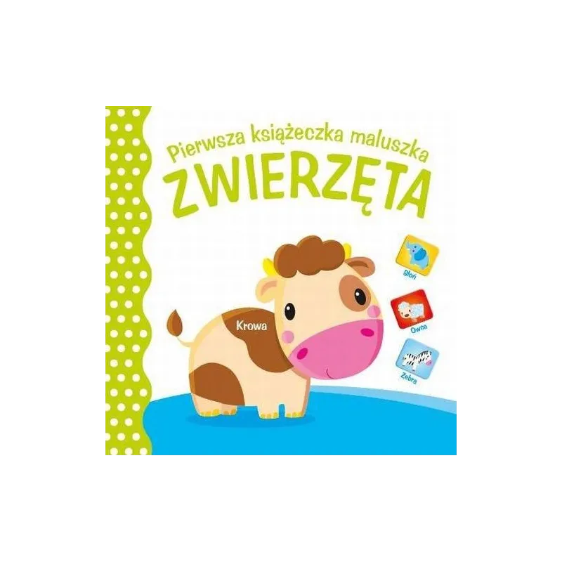 ZWIERZĘTA PIERWSZA KSIĄŻECZKA MALUSZKA - Yoyo Books