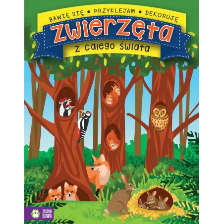 Zwierzęta Z Całego Świata. Bawię Się, Przyklejam, Projektuję Zwierzęta Z Całego Świata. Bawię Się, Przyklejam, Projektuję