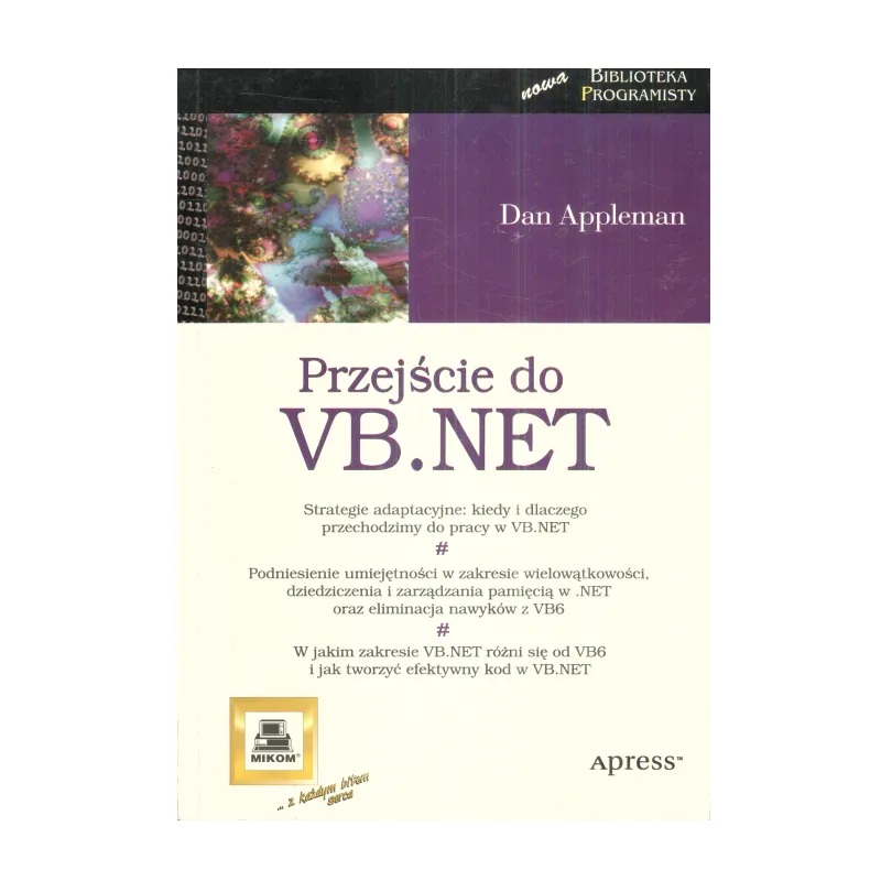 PRZEJŚCIE DO VB.NET Dan Appleman - Mikom