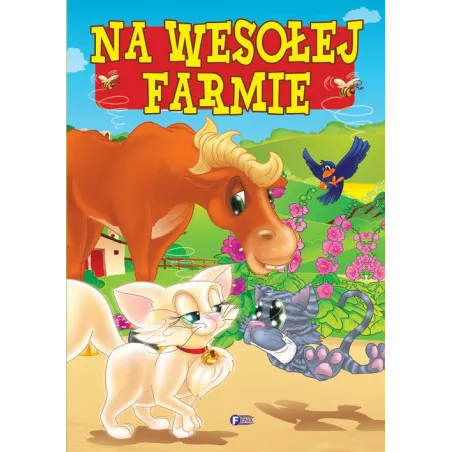NA WESOŁEJ FARMIE - Fenix