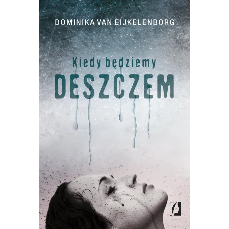 KIEDY BĘDZIEMY DESZCZEM - Kobiece