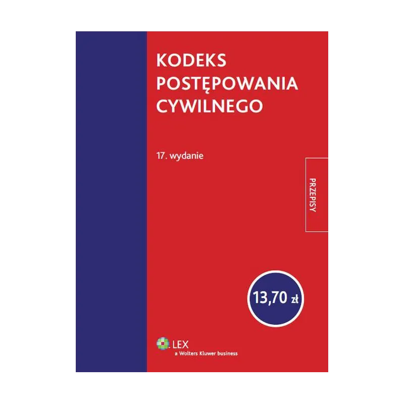 KODEKS POSTĘPOWANIA CYWILNEGO PRZEPISY - Wolters Kluwer
