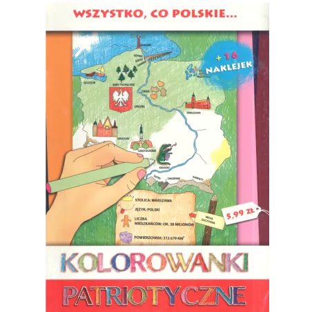 WSZYSTKO, CO POLSKIE. KOLOROWANKI PATRIOTYCZNE - Sfinks
