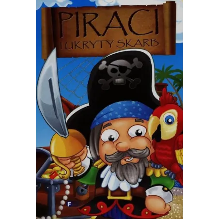Piraci I Ukryty Skarb Piraci I Ukryty Skarb