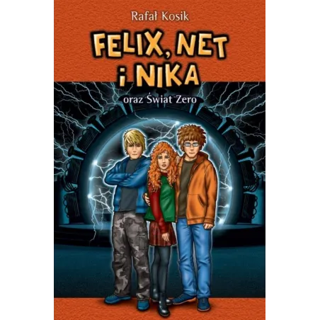 Felix, Net I Nika Oraz Świat Zero