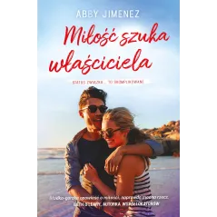 MIŁOŚĆ SZUKA WŁAŚCICIELA Abby Jimenez - Muza
