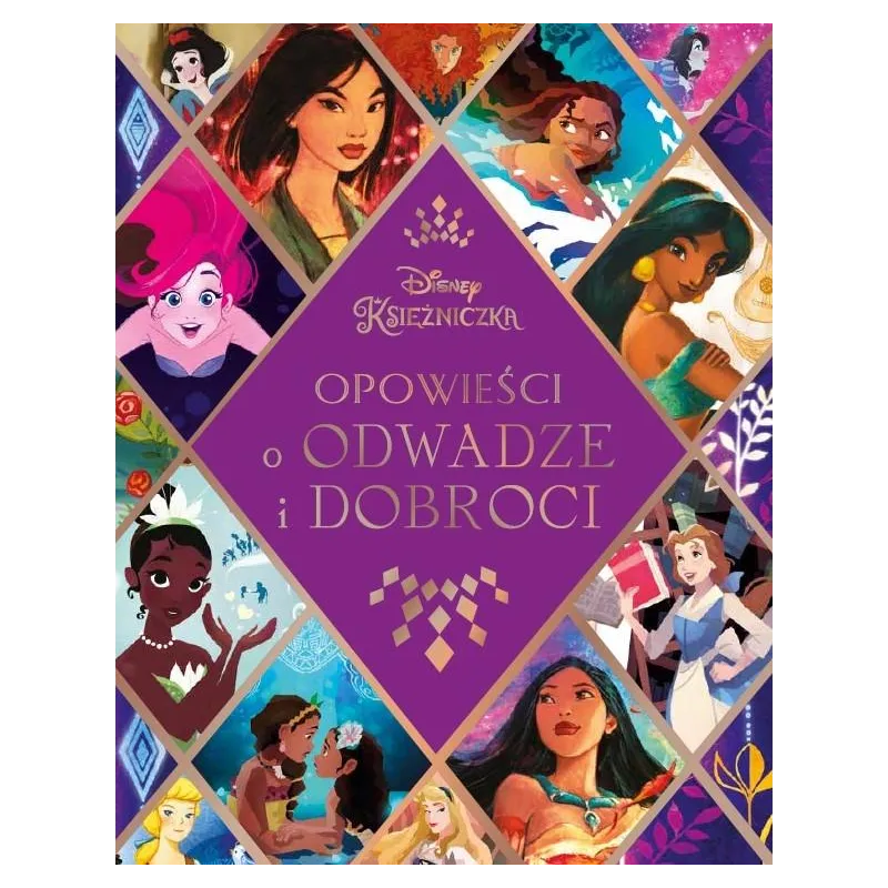 DISNEY KSIĘŻNICZKA OPOWIEŚCI O ODWADZE I DOBROCI - Olesiejuk