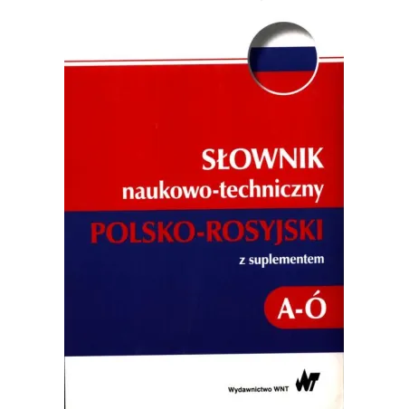Słownik Naukowo-Techniczny Z Suplementem A-Ó Słownik Naukowo-Techniczny Z Suplementem A-Ó