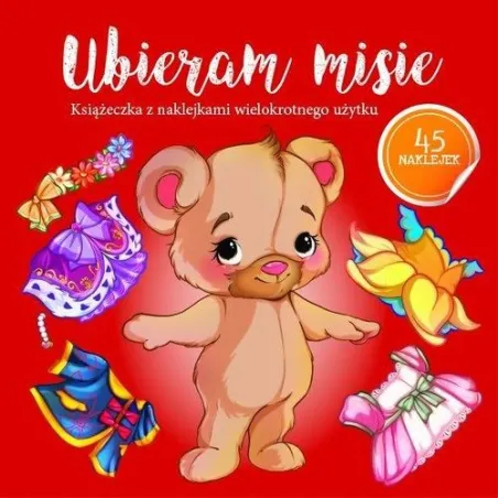 Ubieram Misie Książeczka Z Naklejkami Wielokrotnego Użytku