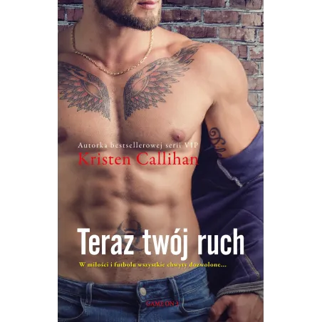 TERAZ TWÓJ RUCH Kristen Callihan - Muza