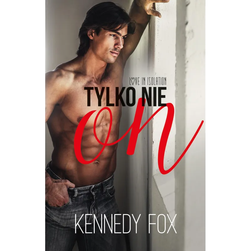 TYLKO NIE ON Kennedy Fox - Muza