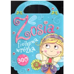 ZOSIA FIOŁKOWA WRÓŻKA ZACZAROWANA TOREBECZKA 5+ - Olesiejuk