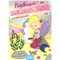 BAJKOWE KOLOROWANKI Z NAKLEJKAMI - Foksal