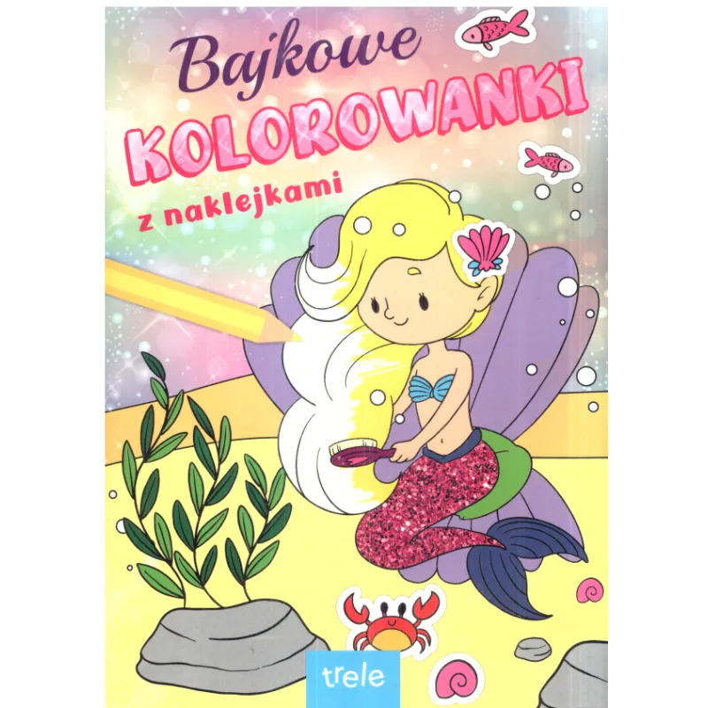 BAJKOWE KOLOROWANKI Z NAKLEJKAMI - Foksal